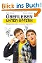 �berleben unter Opfern: DieAussenseiter erkl�ren, wie du durchs Leben kommst