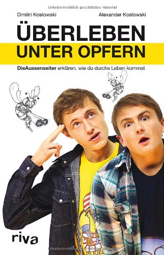Produkt-Bild: &Uuml;berleben unter Opfern: DieAussenseiter erkl&auml;ren, wie du durchs Leben kommst