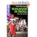 Schlaflos in Seoul: Korea f�r ein Jahr
