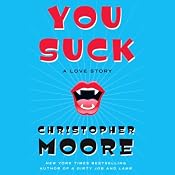 You Suck: A Love Story | [Christopher Moore]