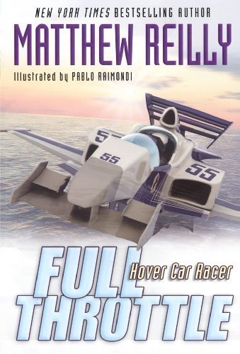 Full Throttle (Hover Car Racer) by Reilly, Matthew (2006) Paperback, by Matthew Reilly