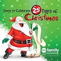 Songs To Celebrate 25 Days Of Christmas