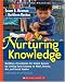 Books : Nurturing Knowledge: Building a Foundation for School Success by Linking Early Literacy to Math, Science, Art, and Social Studies