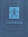 Copernicus--philosophy and science: Bruno-Kepler-Galileo (Publication / Burndy Library)