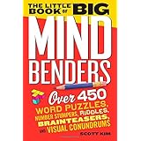 the little book of big mind benders over 450 word puzzles number stumpers riddles brainteasers and visual