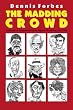 The Madding Crowd, Caricatures & Commentary from the Pages of The Advocate, 1978-1984