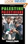 Palestine, Palestinians and International Law