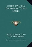 Poems By Emily Dickinson Third Series