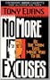 No More Excuses: Be the Man God Made You to Be