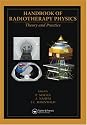 Handbook of Radiotherapy Physics: Theory and Practice