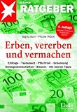 Produkt-Bild: Erben, vererben und vermachen: Erbfolge - Testament - Pflichtteil - Schenkung - Erbengemeinschaften - Steuern - Die besten Tipps