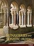 Monasteries and Monastic Orders: 2000 Years of Christian Art and Culture