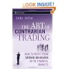 The Art of Contrarian Trading: How to Profit from Crowd Behavior in the Financial Markets (Wiley Trading)