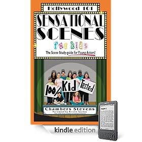 Sensational Scenes for Kids: The Scene Study-Guide for Young Actors! (Hollywood 101)