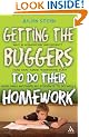 Getting the Buggers to Do Their Homework