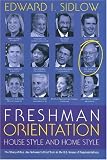 Freshman Orientation: House Style and Home Style