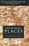 Premodern Places: Calais to Surinam, Chaucer to Aphra Behn