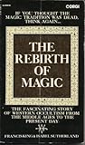 The rebirth of magic