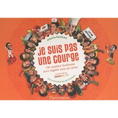 Je suis pas une courge : 100 recettes bluffantes pour r�galer sans se ruiner