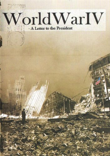 World War IV: A Letter to the President