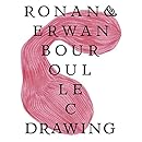 Ronan &amp; Erwan Bouroullec: Drawing