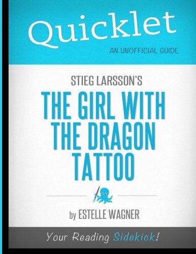 Quicklet - Stieg Larsoon's The Girl with the Dragon Tattoo