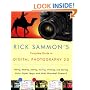 Rick Sammon's Complete Guide to Digital Photography 2.0: Taking, Making, Editing, Storing, Printing, and Sharing Better Digital Images Featuring Adobe Photoshop� Elements�