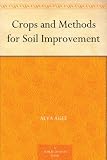 Crops and Methods for Soil Improvement