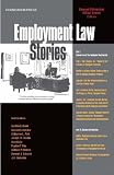 Estreicher and Lester's Employment Law Stories