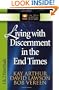 Living with Discernment in the End Times: 1 And 2 Peter and Jude (The New Inductive Study Series)