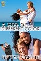A Kiss of a Different Color