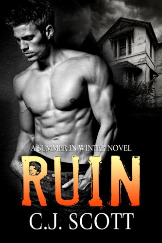 Ruin (Summer In Winter) by C.J. Scott