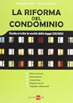 La riforma del condominio. Guida a tu...
