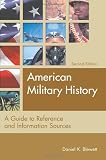 American Military History: A Guide to Reference and Information Sources (Reference Sources in the Social Sciences)