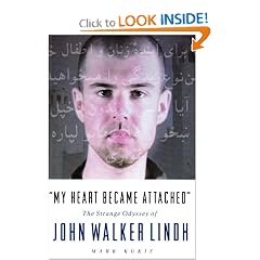 "My Heart Became Attached": The Strange Journey of John Walker Lindh