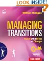 Managing Transitions: Making the Most of Change, 3rd Edition