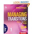 Managing Transitions: Making the Most of Change, 3rd Edition