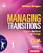 Managing Transitions: Making the Most of Change, 3rd Edition