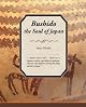 Bushido: Samurai Ethics and the Soul of Japan