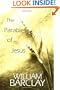 The Parables of Jesus (William Barclay Library)