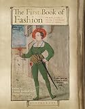 The first book of fashion : the book of clothes of Matthaeus and Veit Konrad Schwarz of Augsburg