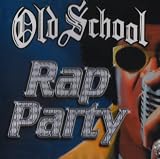 Old School Rap Party