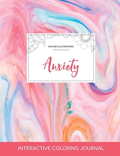 Adult Coloring Journal: Anxiety (Nature Illustrations, Bubblegum)