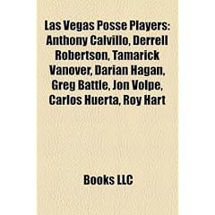 Las Vegas Posse Players: Anthony Calvillo, Derrell Robertson, Tamarick Vanover, Darian Hagan, Greg Battle, Jon Volpe, Carlos Huerta, Roy Hart
