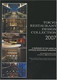 Tokyo Restaurant Design Collection 2007