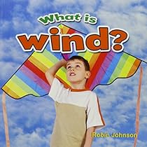 What Is Wind? (Weather Close-Up) What Is Wind? (Weather Close-Up)