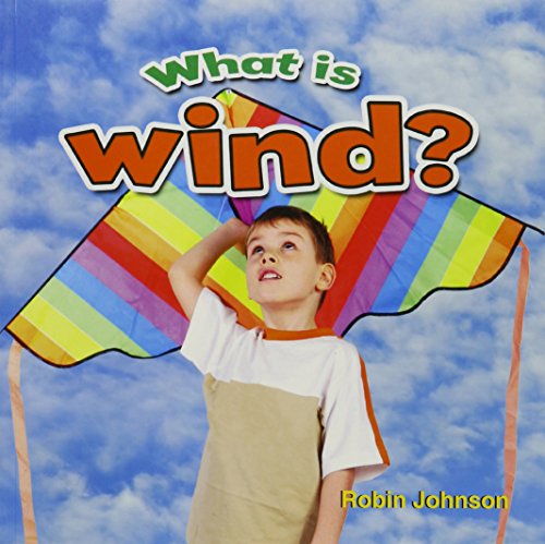 What Is Wind? (Weather Close-Up)