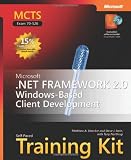 MCTS Self Paced Training Kit: Microsoft .NET Framework 2.0 Windows Based Client Development