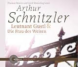 Leutnant Gustl / Die Frau des Weisen, 2 Audio-CDs