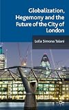Globalization, hegemony and the future of the City of London